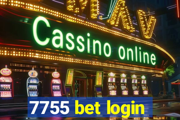 7755 bet login